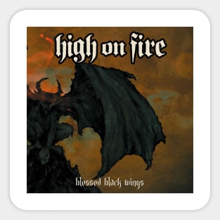 High On Fire Blessed Black Wings Sticker